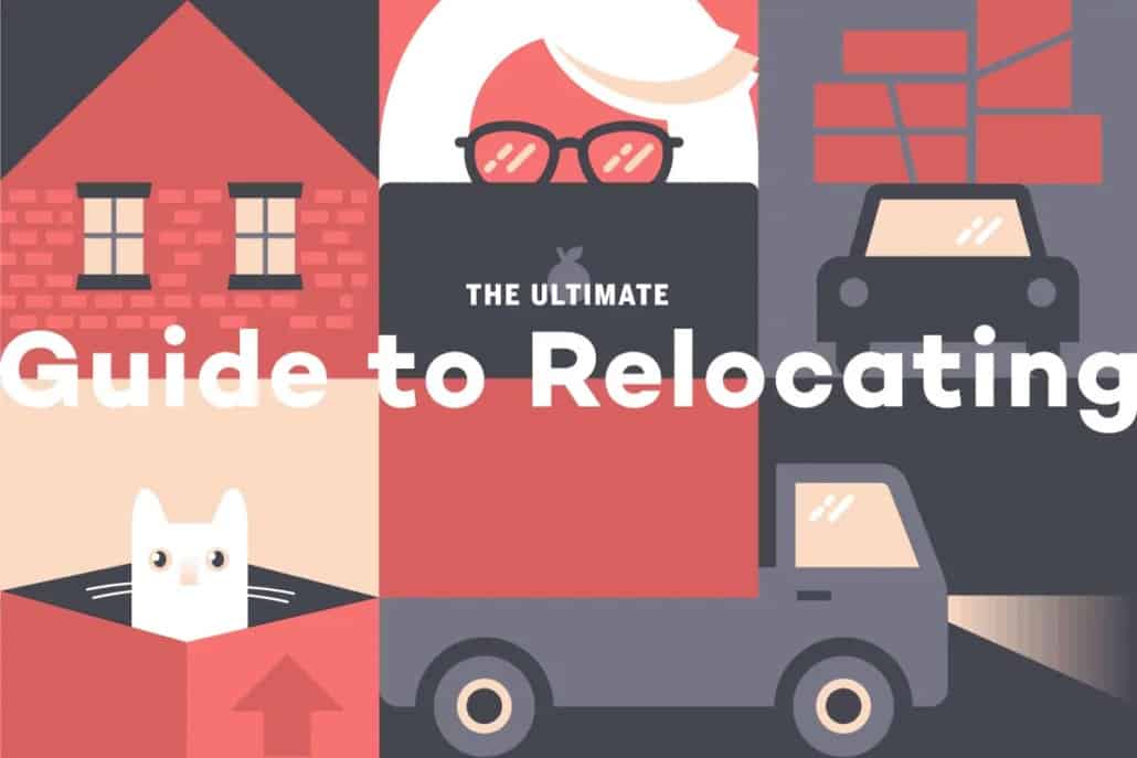 The Ultimate Guide to Relocating – Before, During, and After the Move